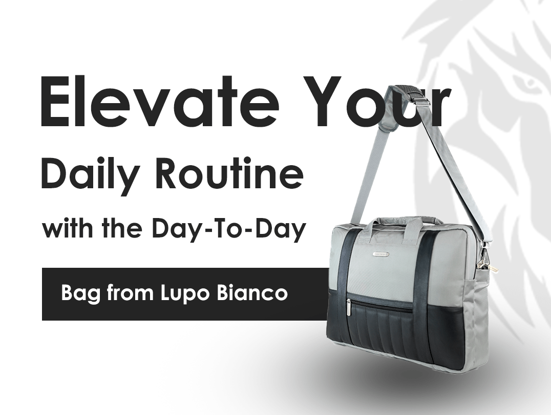 Elevate Your Daily Routine with the Day-To-Day Bag from Lupo Bianco: The Perfect Laptop Bag for Students, Professionals, and Travelers - Lupo bianco