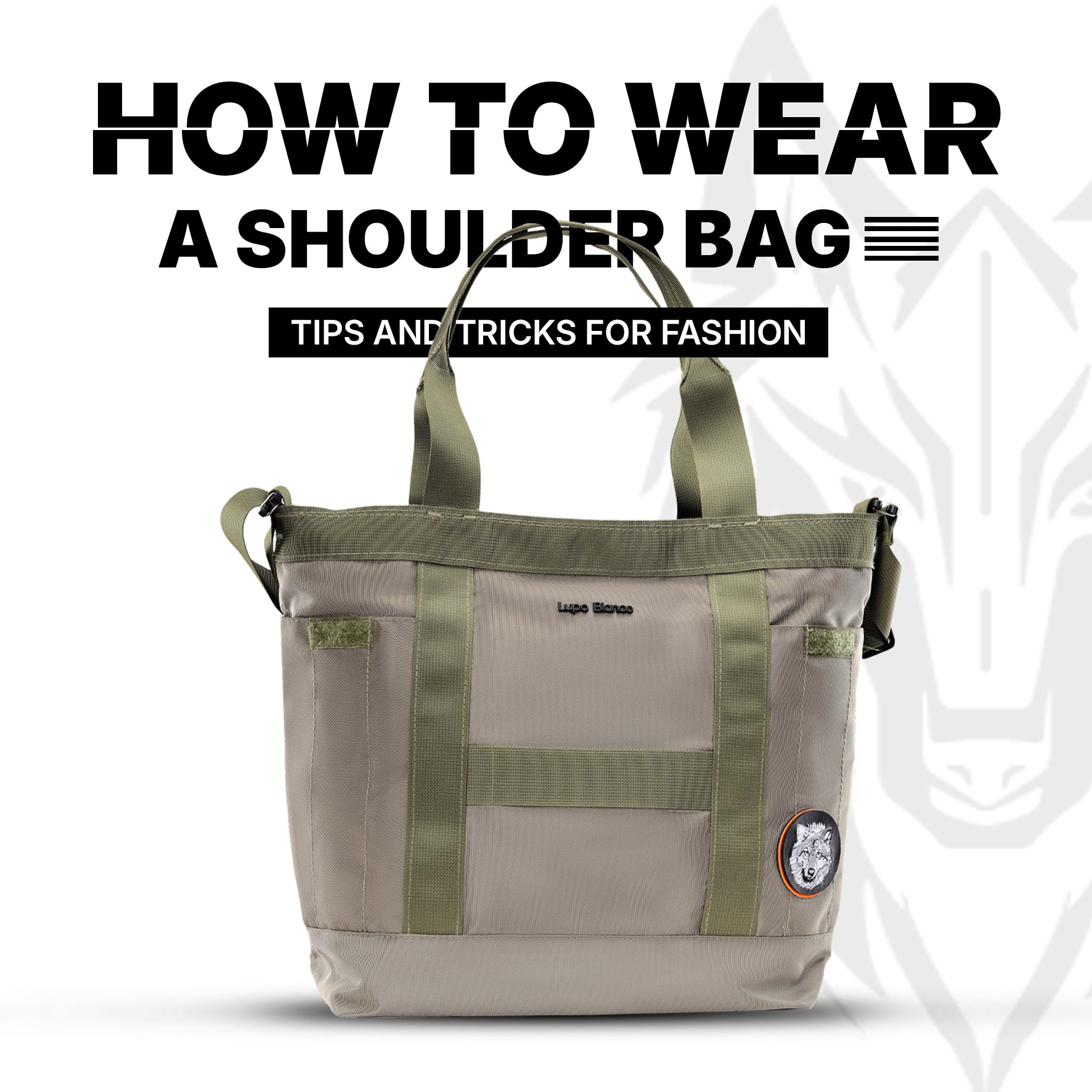 How to Wear a Shoulder Bag: Tips and Tricks for Fashion and Comfort - Lupo bianco