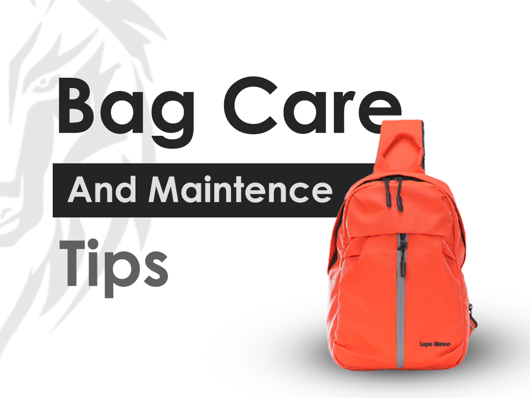 Bag Care and Maintenance Tips